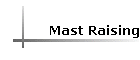 Mast Raising